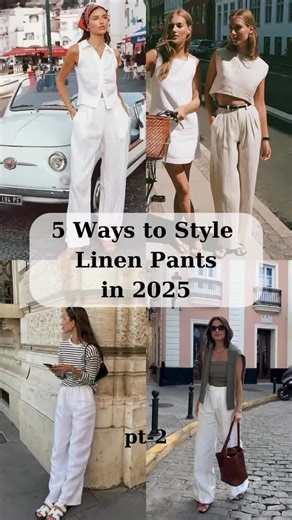 5 Stylish Ways to Wear Linen Pants