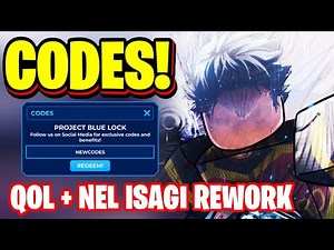 *NEW* ALL QOL + NEL ISAGI REWORK UPDATE CODES FOR PROJECT BLUE LOCK! ROBLOX PROJECT BLUE LOCK CODES