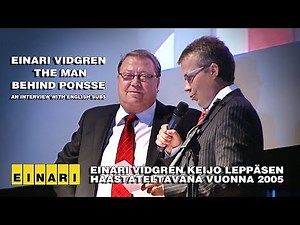Einari Vidgren Keijo Leppäsen haastateltavana (2005) | Einari Vidgren: The Man Behind Ponsse