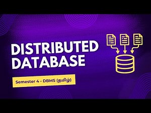 Distributed Databases , Types , Architecture , Data storage | Sem 4 | DBMS | In தமிழ்