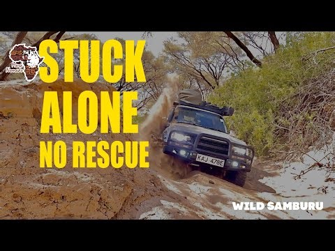 STUCK. ALONE. NO RESCUE. | Solo Samburu Expedition