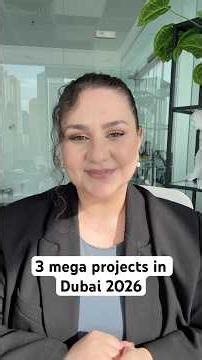 3 mega projects in Dubai that are being built right now