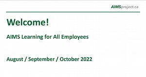 AIMS All Employee Learning - 60 minutes (V2.0 updated Sept. 6, 2022)