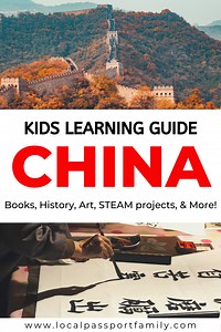 China with Kids: Learn and Explore from Home! | China Global Learning Guide