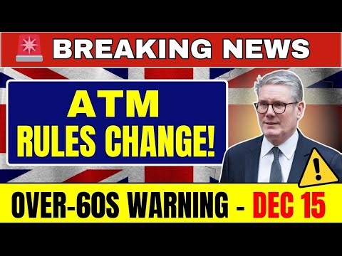 New ATM Rules for Over-60s Start 15 December – Don’t Miss This Warning!