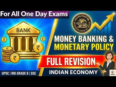 Money Banking and Monetary Policy FULL REVISION | INDIAN ECONOMY