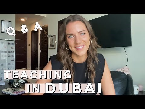 TEACHING IN DUBAI || Q & A