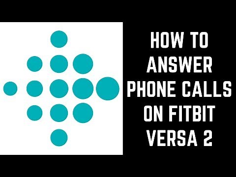 How to Answer Calls on Fitbit Versa 2