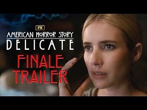 American Horror Story- Delicate - Season 12, Part 1 - Finale Trailer - FX
