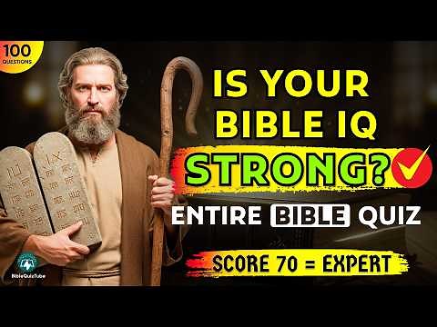 TOP 100 Bible Questions To Test Your Entire Bible Knowledge (Score 70 = Expert) | Bible Quiz Tube