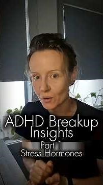 Breakup Stress Responses with ADHD