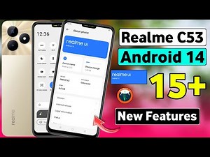 Realme C53 Android 14 15+ New Features | 15+ New Features After Android 14 Update In Realme C53