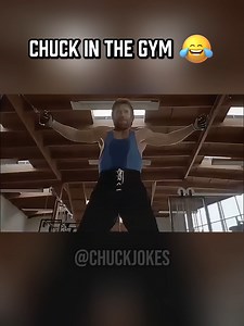 Chuck in the gym 👍 | Chuck Jokes