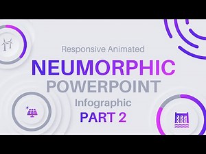 How to Create a Responsive Animated Neumorphic PowerPoint Infographic - Part 2 of 2