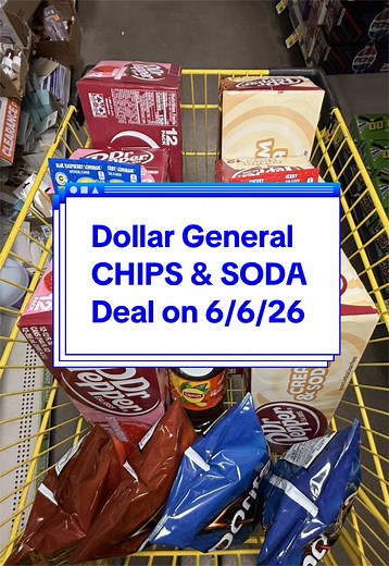 Dollar General Chips & Soda Deal — 6/6/26 Savings