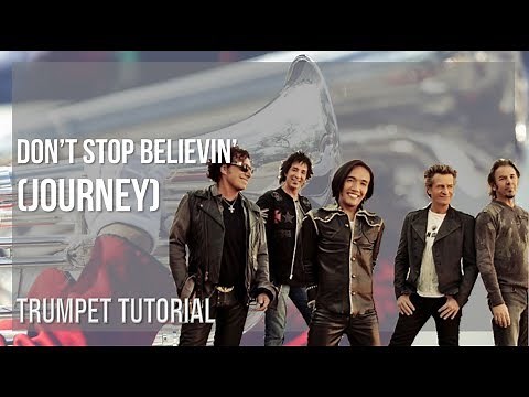 How to play Don't Stop Believin' by Journey on Trumpet (Tutorial)