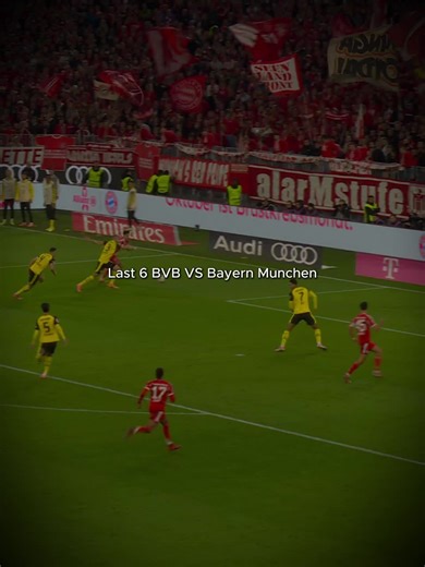 Last 6 BVB vs Bayern Munchen 😮‍💨🔥 #borussiadortmund #bayernmunich
