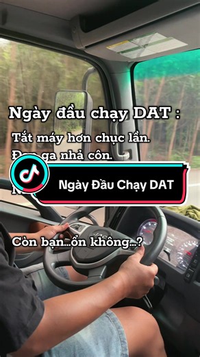 Ngày đầu chạy DAT: Kinh nghiệm tắt máy, đạp côn và đạp ga