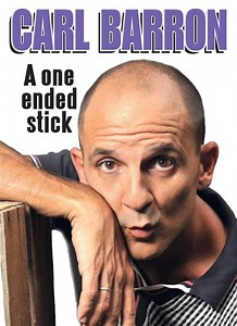 Stream Carl Barron: A One Ended Stick (2013): Find it on Netflix, Prime Video, Hulu & more