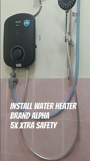 Install water Heater brand alpha 5x extra safety