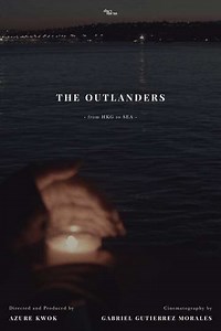 The Outlanders - from HKG to SEA (2022) - Movie