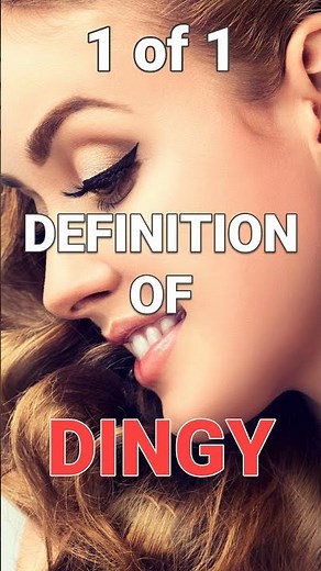 How to define "Dingy" after dark