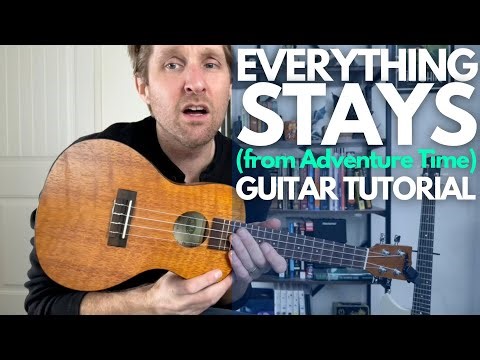 Everything Stays from Adventure Time Ukulele Tutorial - Guitar Lessons with Stuart!