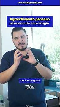 Peneplastía de Aumento: ¿Cómo Funciona la Cirugía para Agrandar el Pene de Manera Permanente?