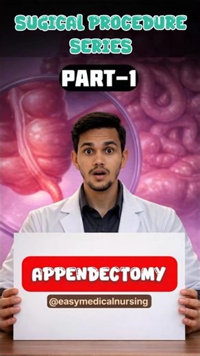 Appendectomy ( sugical procedures series part-1 )