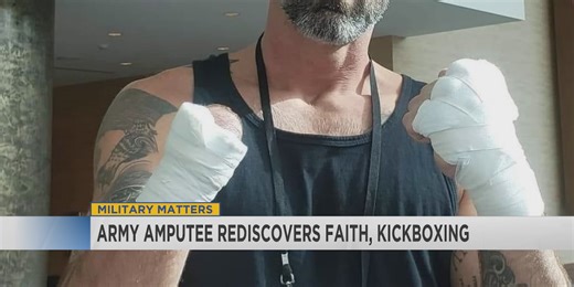 MILITARY MATTERS: Army Amputee and Kickboxer Puts Faith First, Healing After War in Iraq