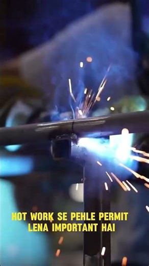 Hot Work #safety #engineering #hotwork #electrical #electricalsafety #reels #automobile #trending
