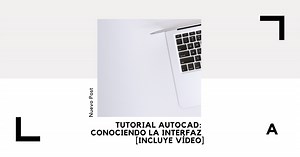 TUTORIAL AutoCAD GRATIS: Conoce la Interfaz | Arquinétpolis