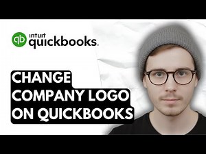 How To Change Company Logo On QuickBooks Online [2025 Guide]