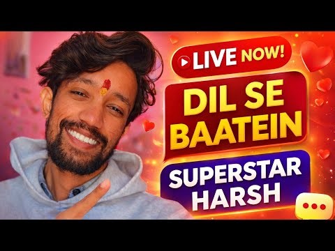 🔴 Superstar Harsh LIVE 🔥 | Viral Reels Secrets 😱 | YouTube Growth Tips | Hindi LIVE 