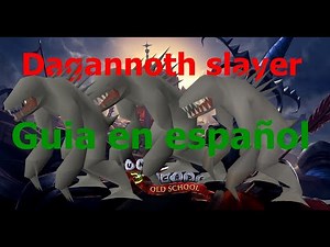 dagannoth slayer slayer en español