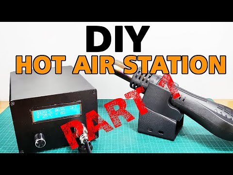 How to make a Hot Air Station | DIY
