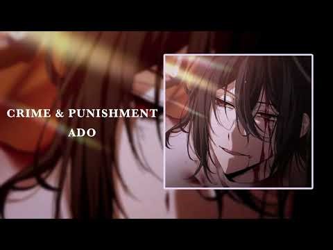 Crime and Punishment—Ado ||| Slowed + Reverb