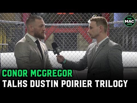 Conor McGregor on Dustin Poirier III: 'He's a dead body that's getting took out on a stretcher'