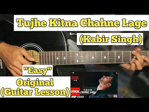 Tujhe Kitna Chahne Lage - Kabir Singh | Guitar Lesson | Easy Chords |