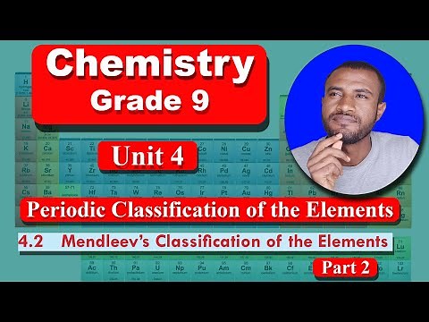 Grade 9 chemistry unit 4 part 2 | periodic classification of the element