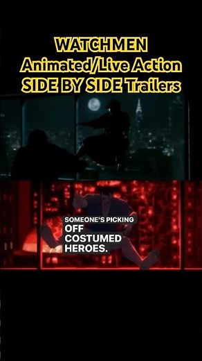 WATCHMEN CHAPTER 1 Animated Movie side by side live action trailer 2009 | Edit by @mattskuta
