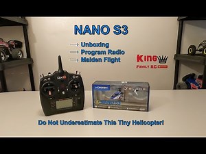 Nano S3 Unbox, Program Radio and Maiden Flight