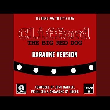 Clifford The Big Red Dog (From "Clifford The Big Red Dog")