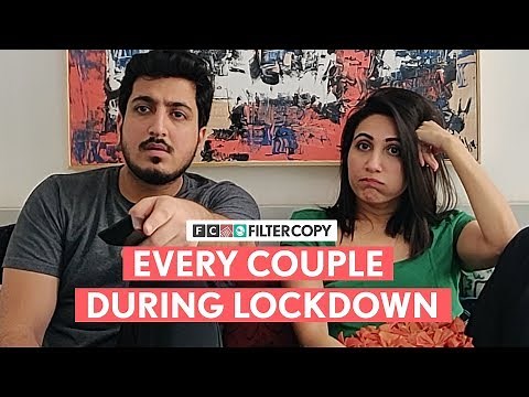 FilterCopy | Every Couple During Lockdown | Ft. Kriti Vij and Pranay Manchanda