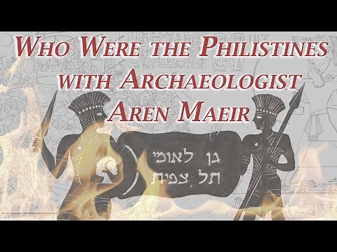 Who Were the Philistines? | with Archaeologist Aren Maeir, excavator of Gath of the Philistines