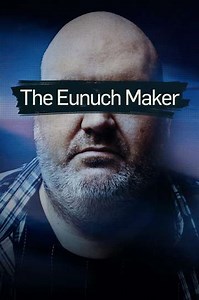The Eunuch Maker (2025) - TV Show
