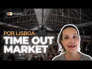 Time Out Lisboa: Conheça o Mercado da Ribeira