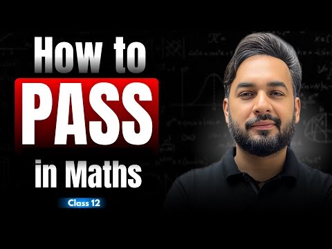 How to PASS in Maths Class 12 🎯 | Best Passing Strategy 🔥 in Class 12 Maths ✅| CBSE Board Exam 2026