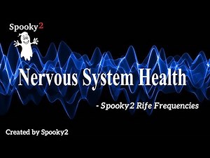 Nervous System Health - Spooky2 Rife Frequencies