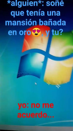 Windows 7😔🤙 #nosequeponerxd #windows7 #nose
